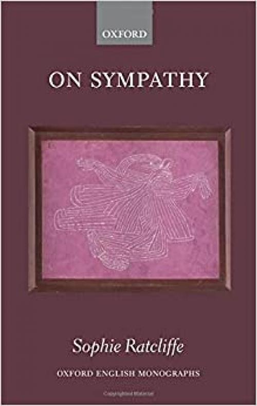  On Sympathy (Oxford English Monographs) 