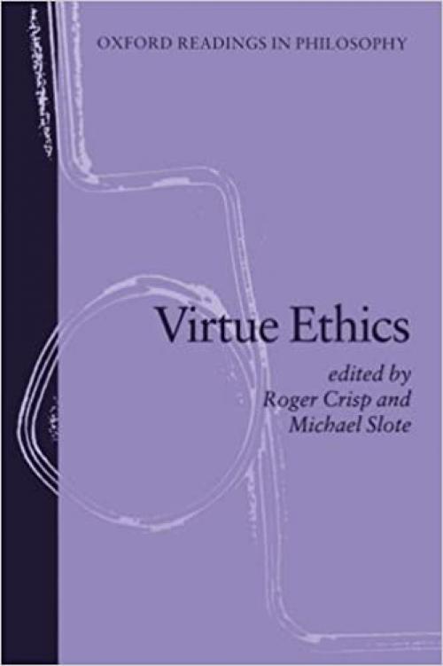  Virtue Ethics (Oxford Readings in Philosophy) 