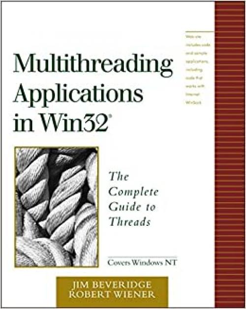  Multithreading Applications in WIN32: The Complete Guide to Threads 