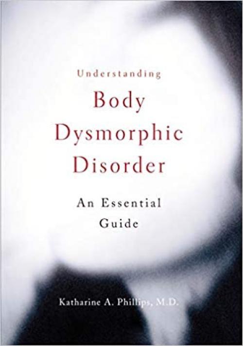  Understanding Body Dysmorphic Disorder 