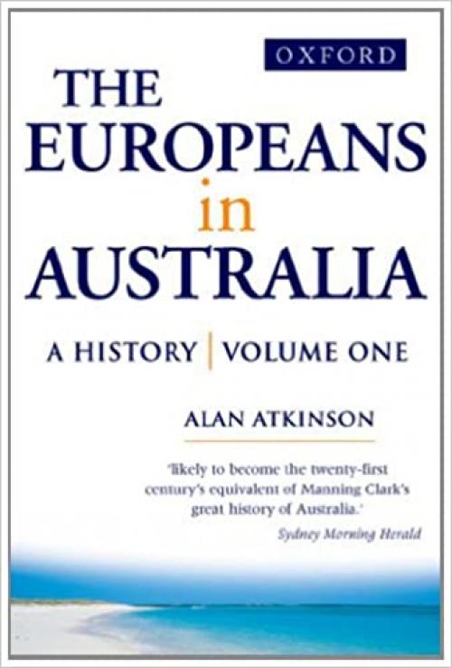  The Europeans in Australia (Vol 1) 