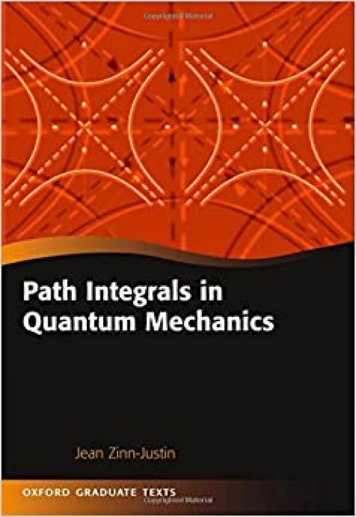  Path Integrals in Quantum Mechanics (Oxford Graduate Texts) 