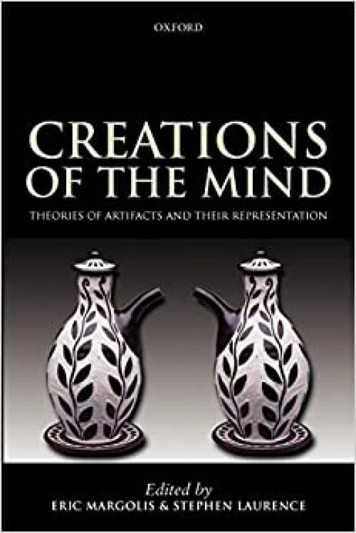  Creations of the Mind: Theories of Artifacts and Their Representation 