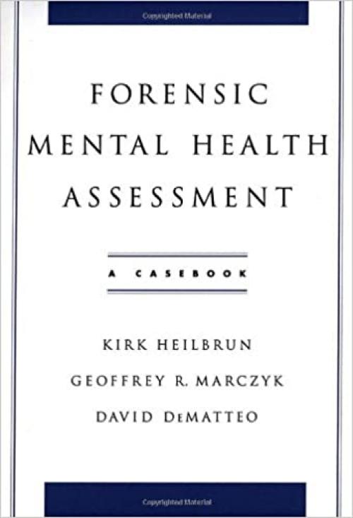  Forensic Mental Health Assessment: A Casebook 