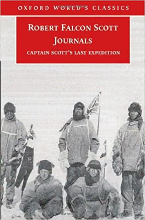  Journals: Scott's Last Expedition (Oxford World's Classics) 