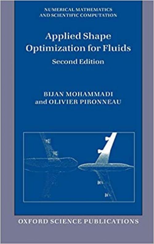  Applied Shape Optimization for Fluids (Numerical Mathematics and Scientific Computation) 