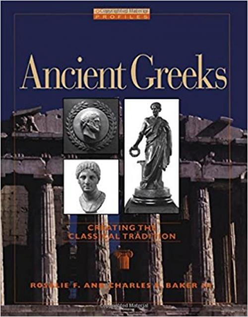  Ancient Greeks: Creating the Classical Tradition (Oxford Profiles) 