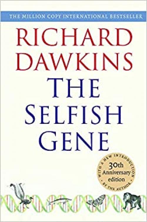  The Selfish Gene: 30th Anniversary Edition--with a new Introduction by the Author 