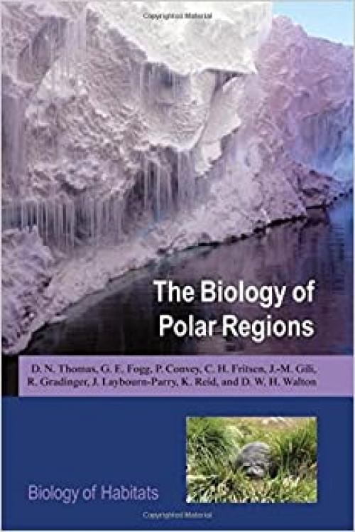  The Biology of Polar Regions (Biology of Habitats Series) 