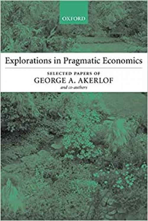  Explorations in Pragmatic Economics 