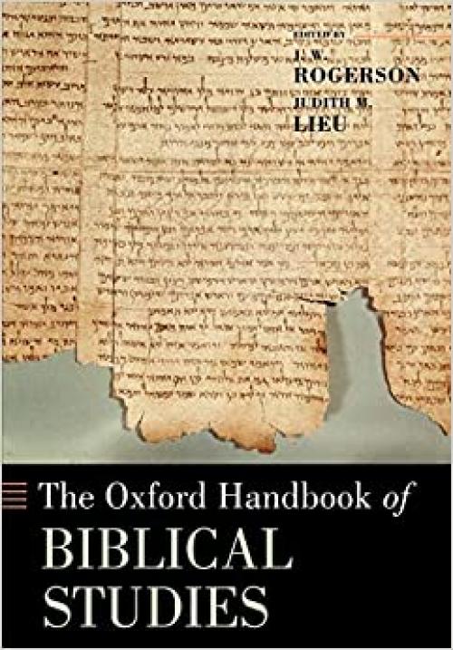  The Oxford Handbook of Biblical Studies (Oxford Handbooks) 