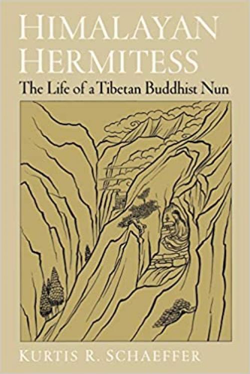  Himalayan Hermitess: The Life of a Tibetan Buddhist Nun 