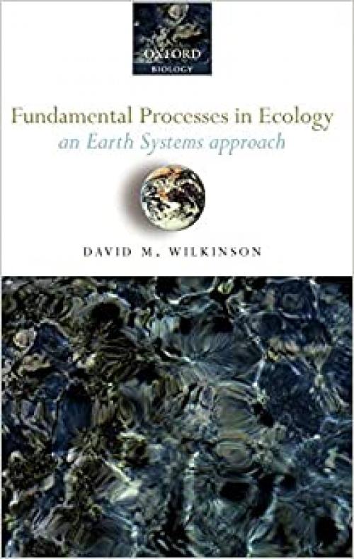  Fundamental Processes in Ecology: An Earth Systems Approach 