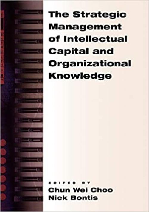  The Strategic Management of Intellectual Capital and Organizational Knowledge 