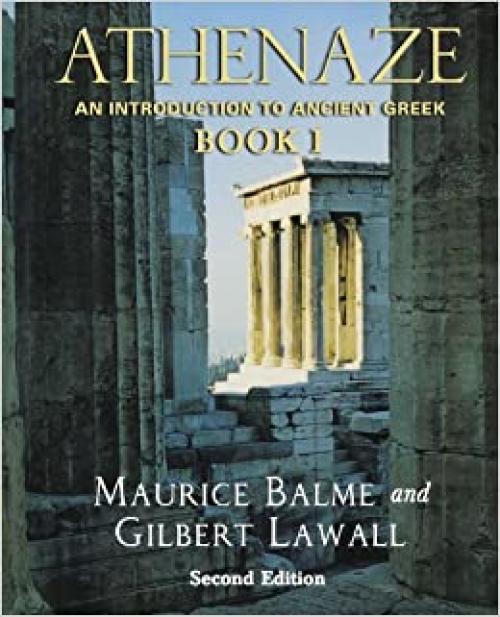  Athenaze: An Introduction to Ancient Greek Book I 