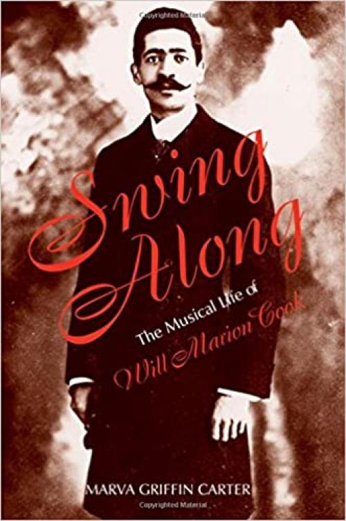  Swing Along: The Musical Life of Will Marion Cook 