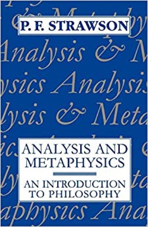  Analysis and Metaphysics: An Introduction to Philosophy 