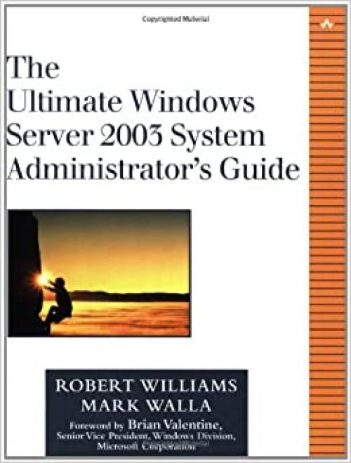  The Ultimate Windows Server 2003 System Administrator's Guide 