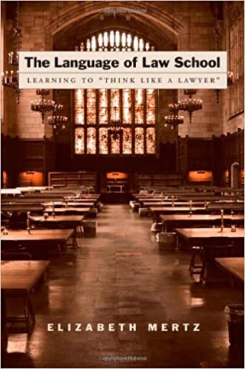  The Language of Law School: Learning to 