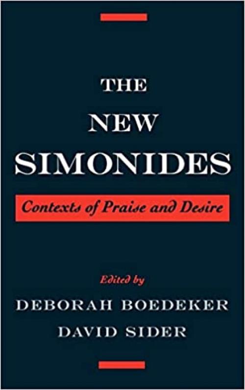  The New Simonides: Contexts of Praise and Desire 