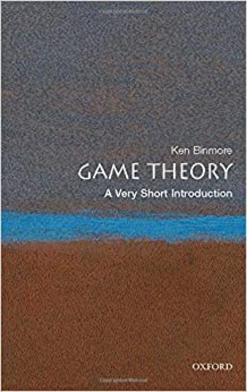  Game Theory: A Very Short Introduction 