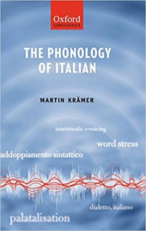  The Phonology of Italian (The Phonology of the World's Languages) 