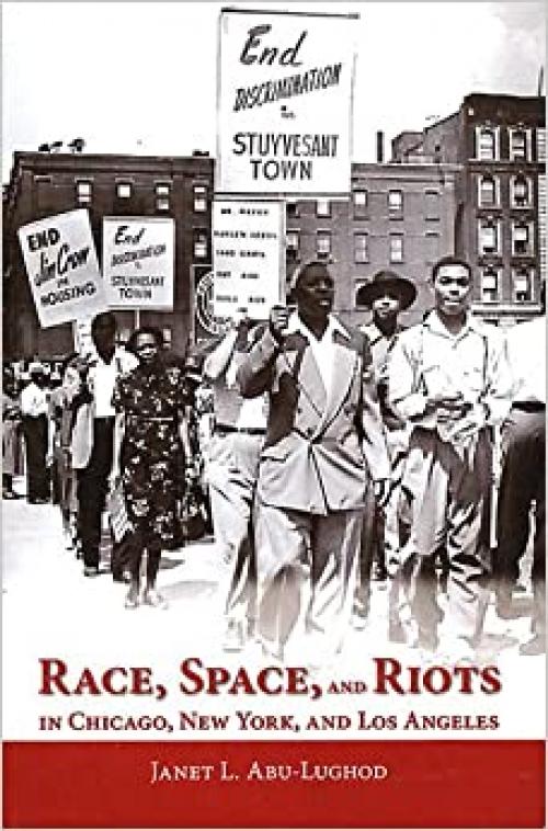  Race, Space, and Riots in Chicago, New York, and Los Angeles 