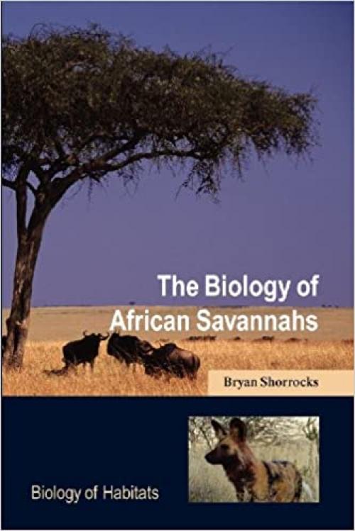  The Biology of African Savannahs (Biology of Habitats Series) 