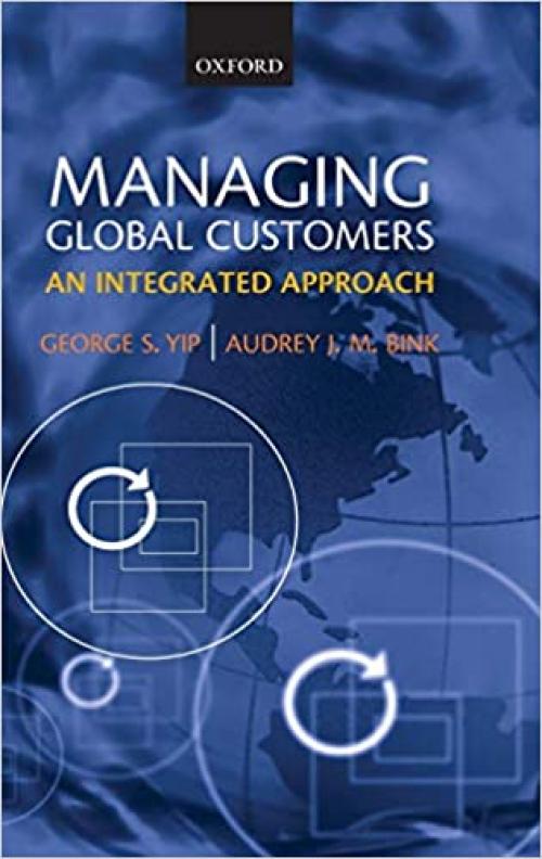  Managing Global Customers: An Integrated Approach 