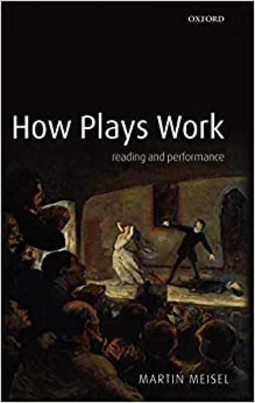  How Plays Work: Reading and Performance 