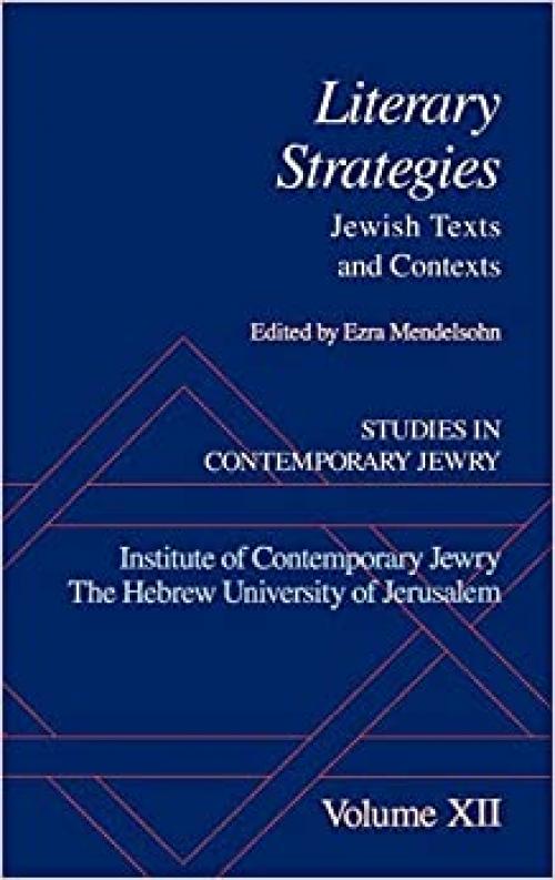  Studies in Contemporary Jewry: Volume XII: Literary Strategies: Jewish Texts and Contexts (Vol 12) 