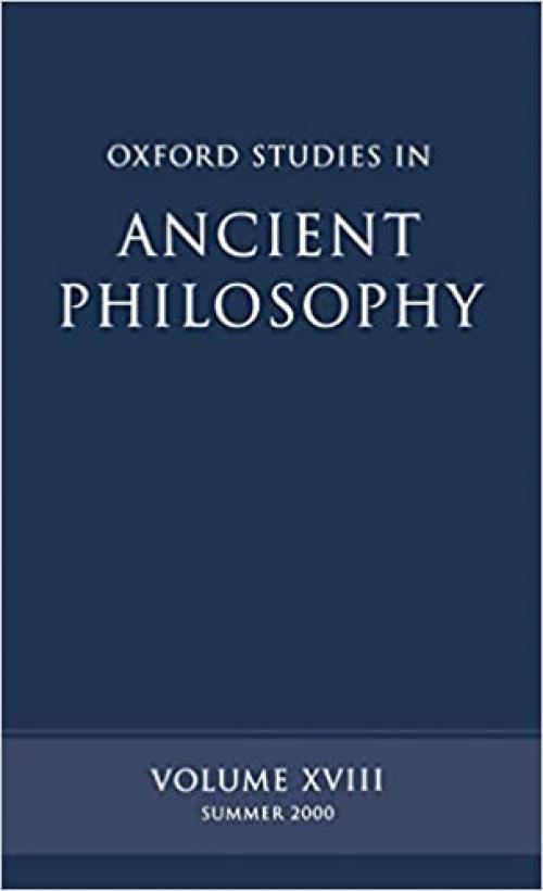  Oxford Studies in Ancient Philosophy: Volume XVIII 