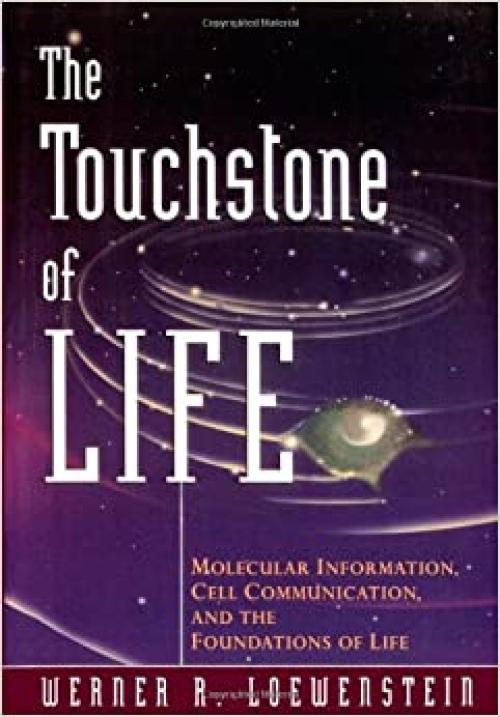  The Touchstone of Life: Molecular Information, Cell Communication, and the Foundations of Life 