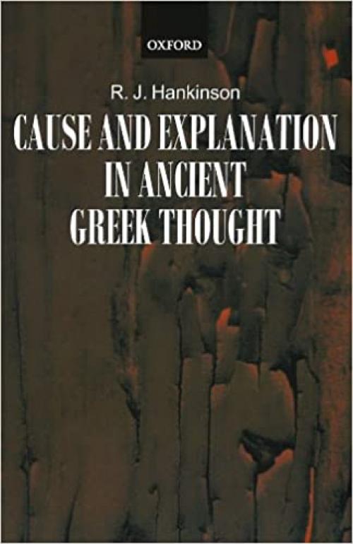  Cause and Explanation in Ancient Greek Thought 