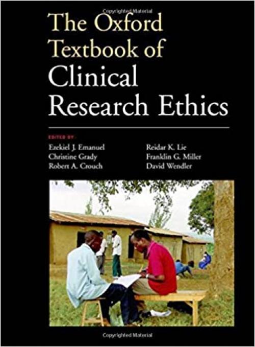  The Oxford Textbook of Clinical Research Ethics 