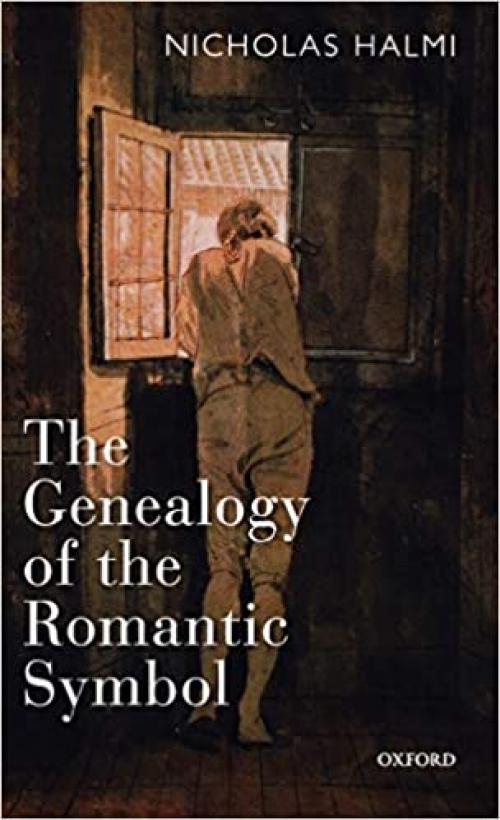  The Genealogy of the Romantic Symbol 