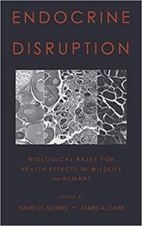  Endocrine Disruption: Biological Bases for Health Effects in Wildlife and Humans 