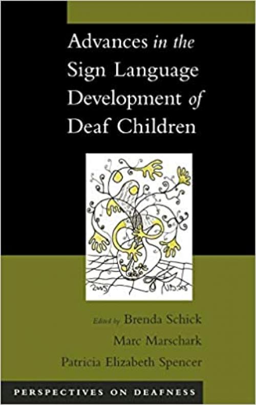  Advances in the Sign Language Development of Deaf Children (Perspectives on Deafness) 