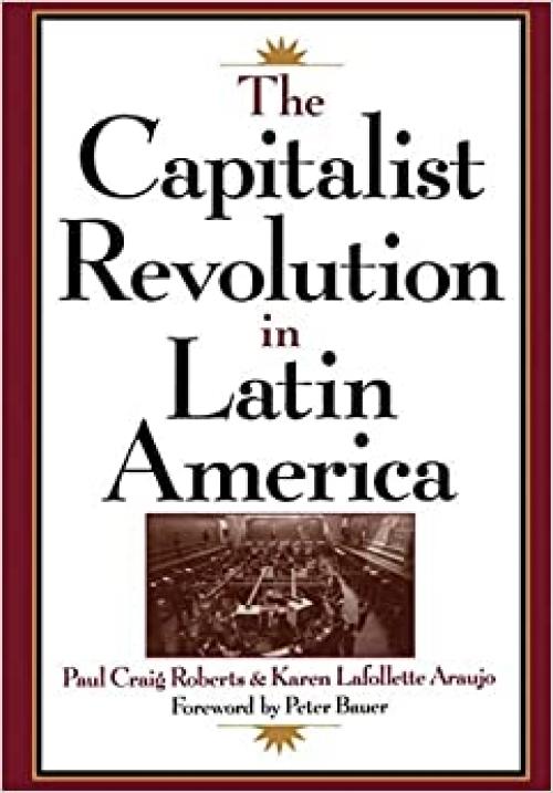  The Capitalist Revolution in Latin America 