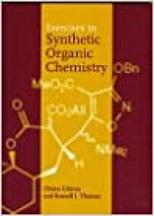  Exercises in Synthetic Organic Chemistry 