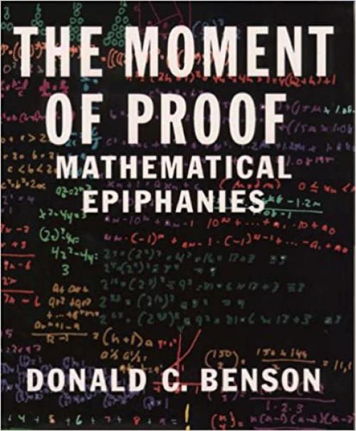  The Moment of Proof: Mathematical Epiphanies 