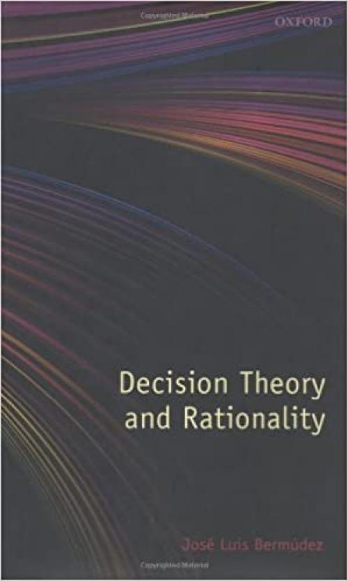  Decision Theory and Rationality 