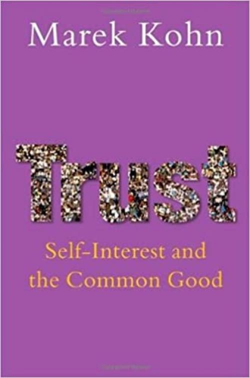  Trust: Self-Interest and the Common Good 