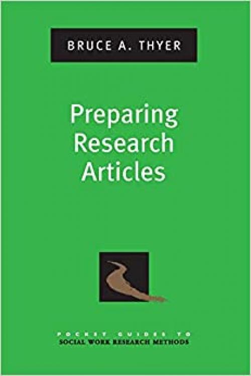  Preparing Research Articles (Pocket Guides To Social Work Research Methods) (Pocket Guide to Social Work Research Methods) 