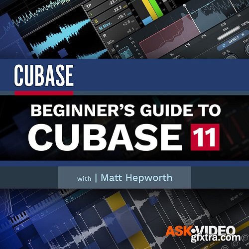 Ask Video Cubase 11 101: Beginners Guide to Cubase 11 TUTORiAL