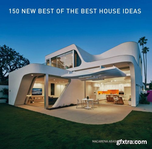 150 New Best of the Best House Ideas