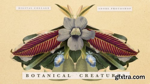  Digital collage series 1 "Botanical creatures" Photoshop illustration with natural elements