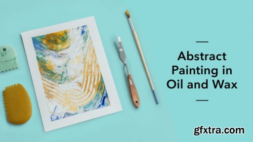  Abstract Painting in Oil & Wax 