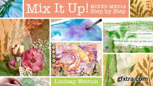 Mix It Up! Mixed Media Step by Step