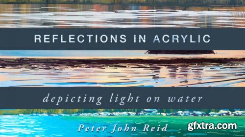  Reflections in Acrylic: Depicting Light on Water 